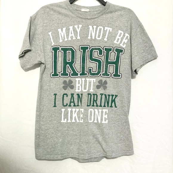 I May Not Be Irish But I Can Drink Like One T-Shirt - Picture 2 of 9